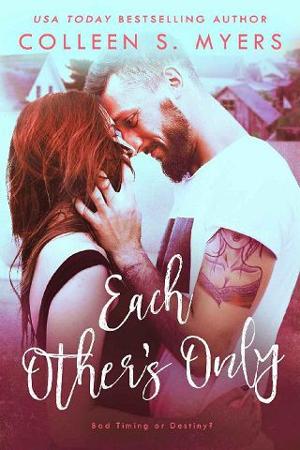 Each Other’s Only by Colleen S. Myers