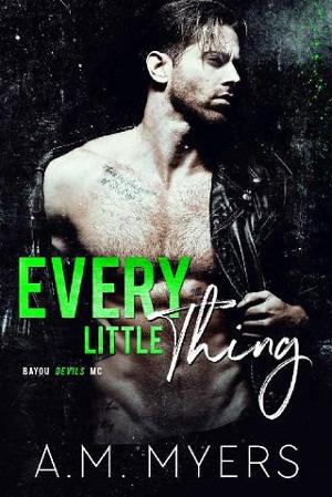 Every Little Thing by A.M. Myers