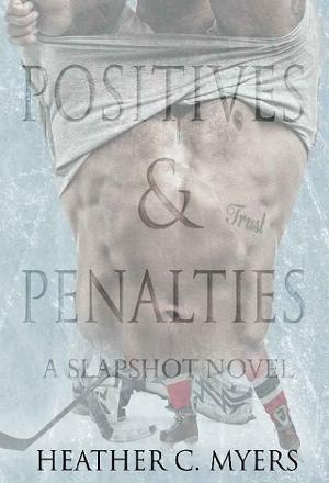 Positives & Penalties by Heather C. Myers