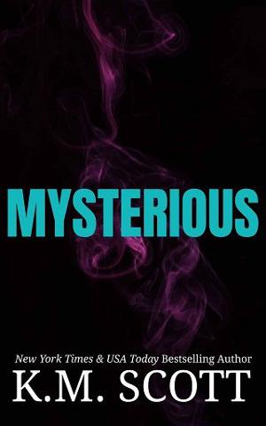 Mysterious by K.M. Scott