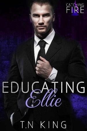 Educating Ellie by T.N King