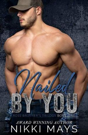 Nailed By You by Nikki Mays