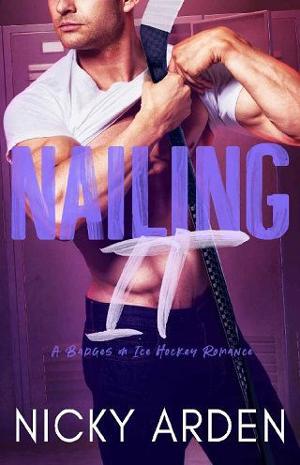 Nailing It by Nicky Arden