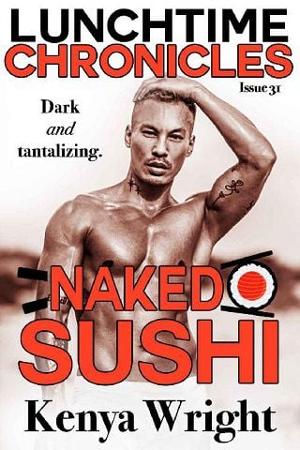 Naked Sushi by Kenya Wright