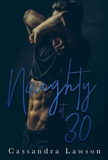 Naughty at 30 by Cassandra Lawson