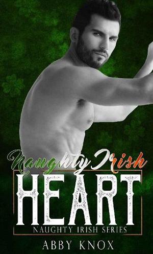 Naughty Irish Heart by Abby Knox