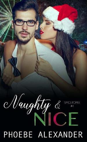 Naughty & Nice by Phoebe Alexander