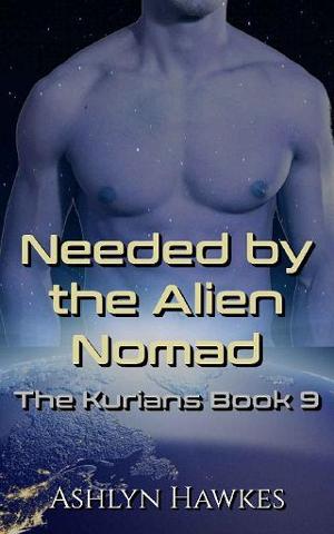 Needed By the Alien Nomad by Ashlyn Hawkes