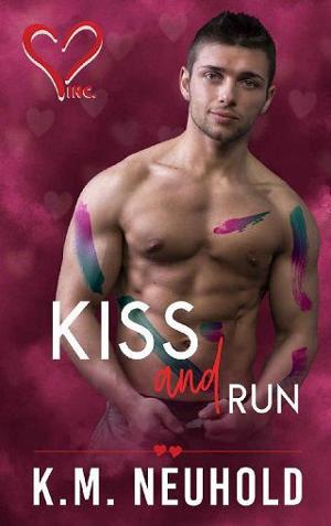 Kiss & Run by K.M. Neuhold