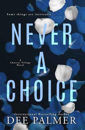 Never A Choice by Dee Palmer