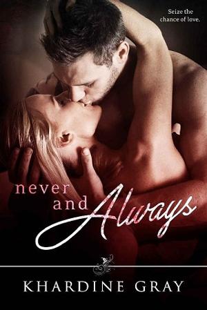Never and Always by Khardine Gray