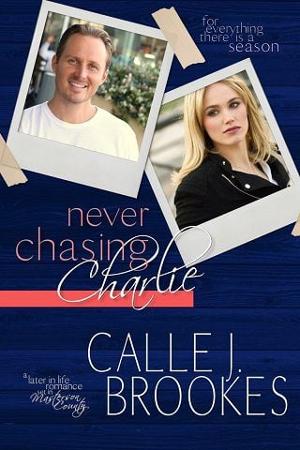Never Chasing Charlie by Calle J. Brookes