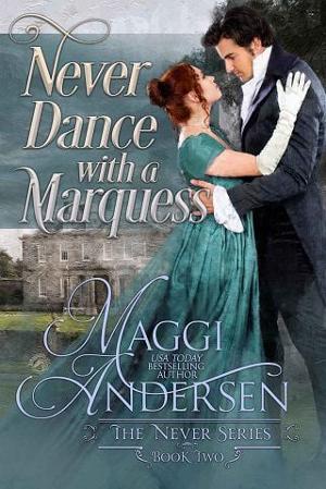 Never Dance with a Marquess by Maggi Andersen