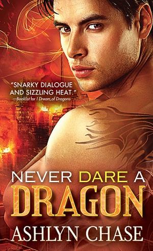 Never Dare a Dragon by Ashlyn Chase