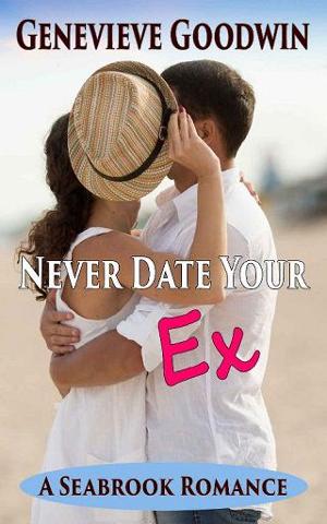 Never Date Your Ex by Genevieve Goodwin