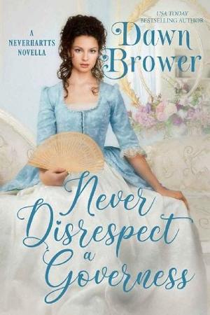 Never Disrespect a Governess by Dawn Brower