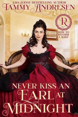 Never Kiss an Earl at Midnight by Tammy Andresen