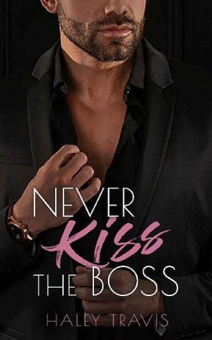 Never Kiss the Boss by Haley Travis