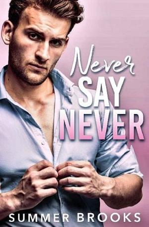 Never Say Never by Summer Brooks