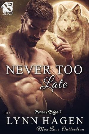 Never Too Late by Lynn Hagen