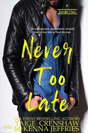 Never Too Late by Taige Crenshaw