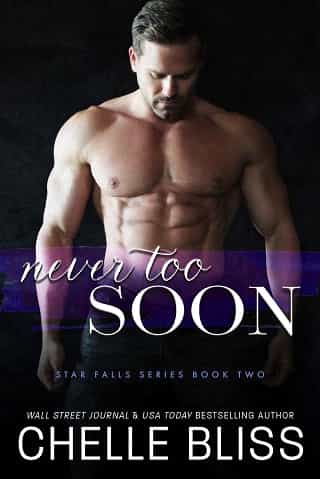 Never Too Soon by Chelle Bliss