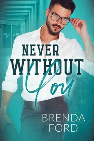 Never Without You by Brenda Ford