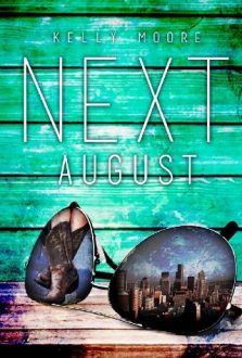 Next August by Kelly Moore
