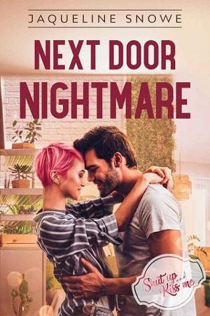 Next Door Nightmare by Jaqueline Snowe