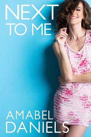 Next To Me by Amabel Daniels