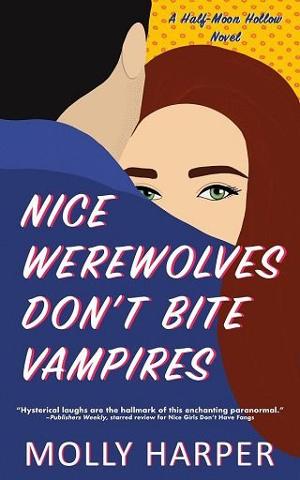 Nice Werewolves Don’t Bite Vampires by Molly Harper