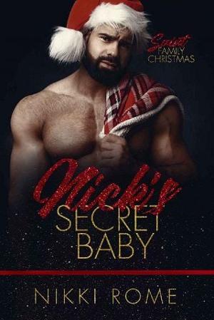 Nick’s Secret Baby by Nikki Rome