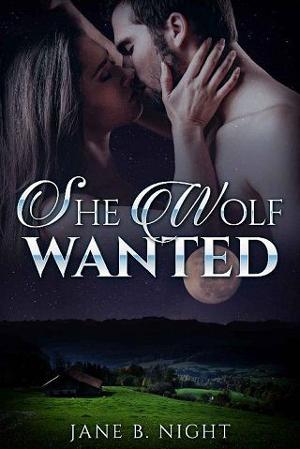She Wolf Wanted by Jane B. Night