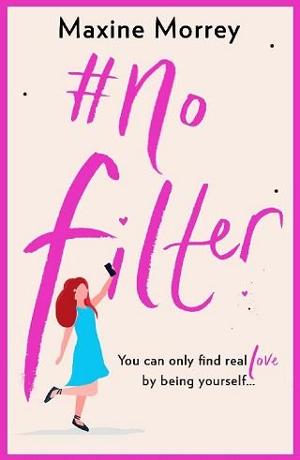 #No Filter by Maxine Morrey