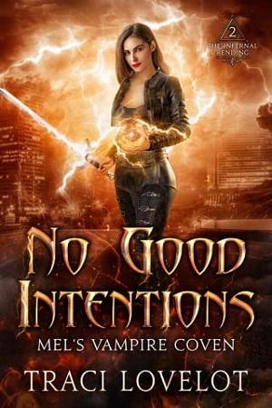 No Good Intentions by Traci Lovelot