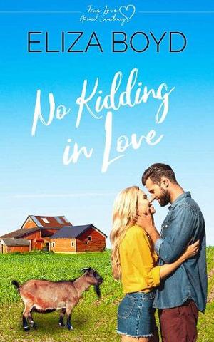 No Kidding in Love by Eliza Boyd