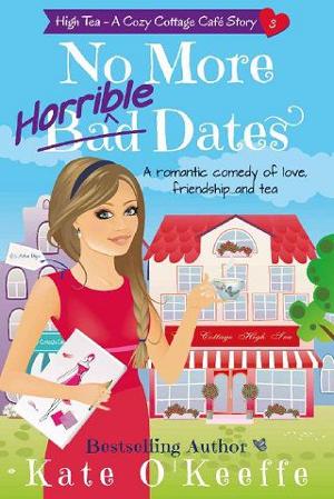 No More Horrible Dates by Kate O’Keeffe