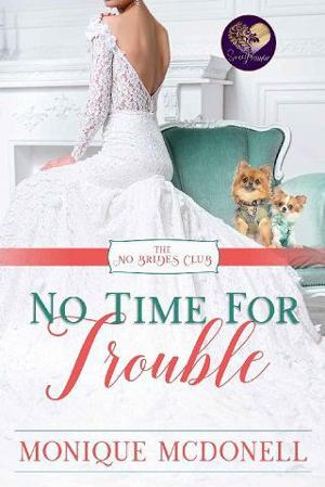 No Time for Trouble by Monique McDonell