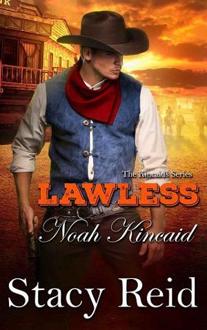 Lawless: Noah Kincaid by Stacy Reid