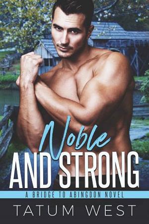 Noble and Strong by Tatum West