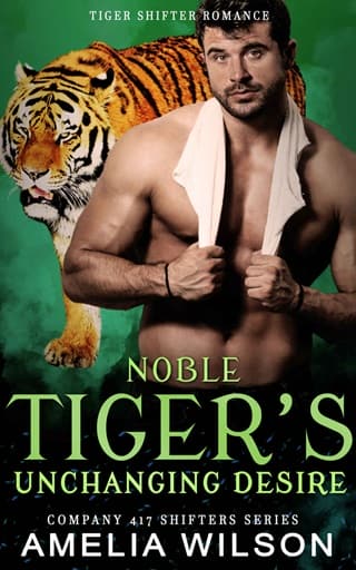 Noble Tiger’s Unchanging Desire by Amelia Wilson