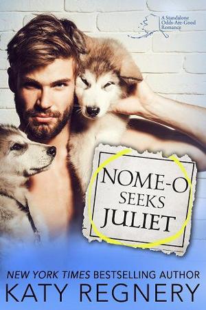 Nome-o Seeks Juliet by Katy Regnery