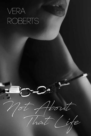 Not About That Life by Vera Roberts