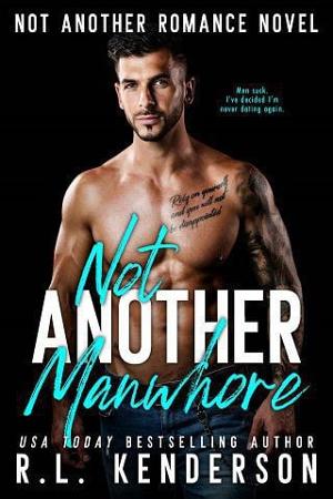 Not Another Manwhore by R.L. Kenderson