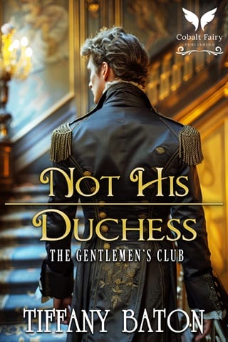 Not His Duchess by Tiffany Baton