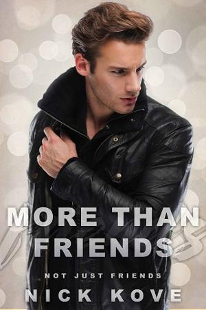 Not Just Friends by Nick Kove