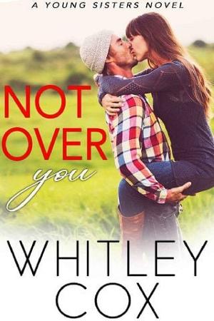 Not Over You by Whitley Cox