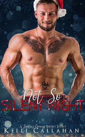 Not-So-Silent Night by Kelli Callahan