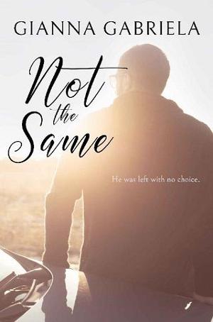Not the Same by Gianna Gabriela