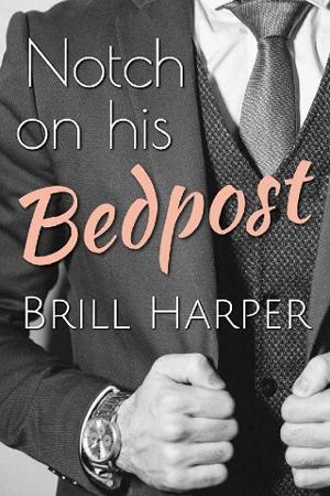 Notch on His Bedpost by Brill Harper